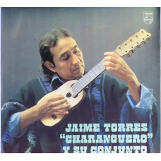 JAIME TORRES Y SU CONJUNTO Charanguero (Philips 6347501) Argentina 1981 LP
